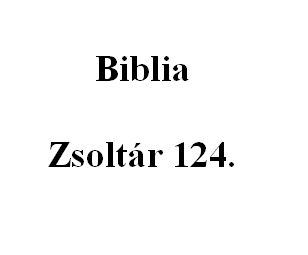 Zsoltár 124. 