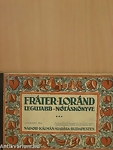 A könyv címe: Fráter Loránd legujabb nótáskönyve III. 