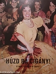 Húzd rá cigány!