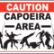 caution___capoeira_area___by_youngsharkswish
