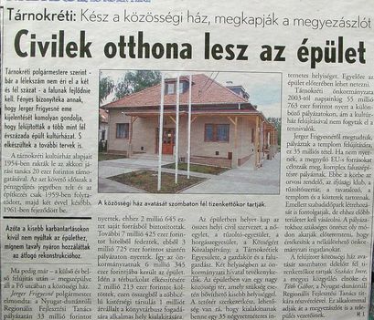 Civilek otthona lesz. Kisalföld, 2006.06