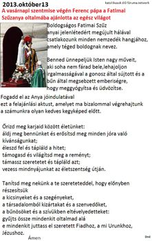 Ferenc pápa Fatima Szűzanya oltálmába ajánlotta egész Világot 2013.10.13