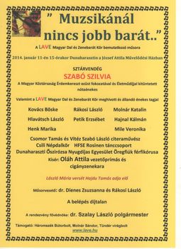 "Muzsikánál nincs jobb barát..."