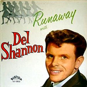 Del Shannon - Runaway With