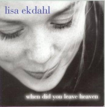 Lisa_Ekdahl_When_Did_You_Leave_Heaven