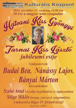Hatvani Kiss Gyöngyi és Tarnai Kiss László jubileumi estje, 2014. november 23. vasárnap 15.00 óra