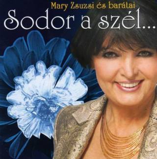 Mary Zsuzsi és barátai - Sodor a szél (2005) (FILEminimizer)
