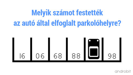 Melyik számot festették az autó által elfoglalt parkolóhelyre (androbit.net)