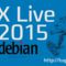 TeX Live 2015 hits Debian/unstable