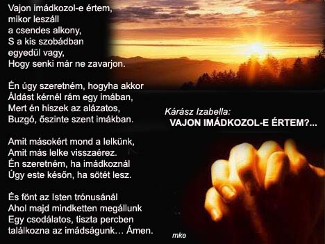 VAJON IMÁDKOZOL-E ?