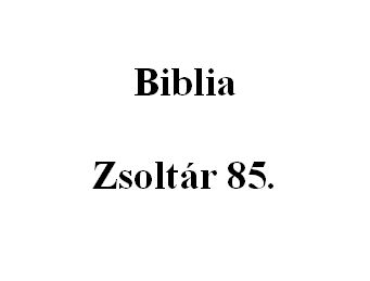 Zsoltár 85. 