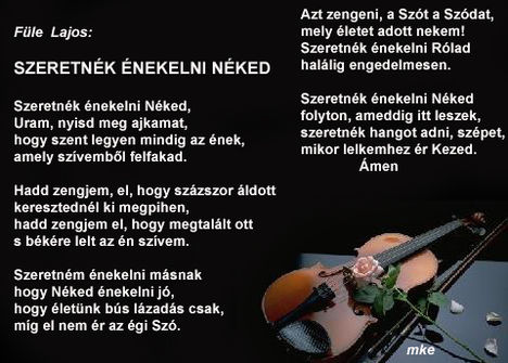 SZERTNÉK  ÉNEKELNI NÉKED