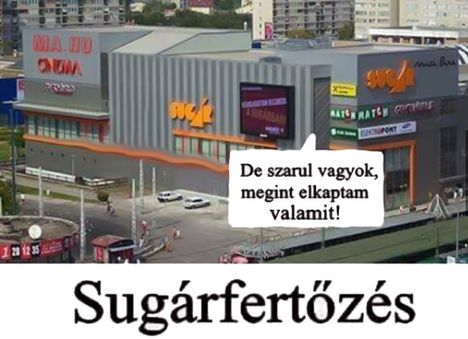 Sugárfertőzés!