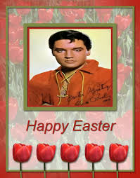 Elvis Presley Happy Easter (2)