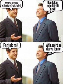 Fogjuk rá!