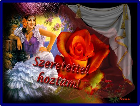 SZERETETTEL KÉSZÍTETTEM NEKED ÉPP AKI OTT ÜL A GÉP ELŐTT.