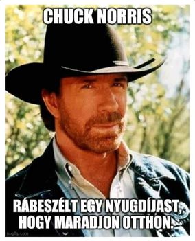 Chuck Norris!