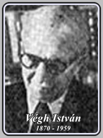 VÉGH ISTVÁN 1870 - 1959