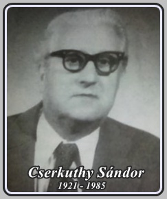 CSERKUTHY SÁNDOR 1921 - 1985