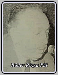 ID. BÁDER RÓZSA PÁL