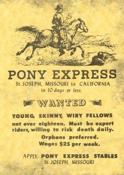 A Pony Express futárposta szolgálat álláshirdetése 1860-ban. Árvák előnyben...