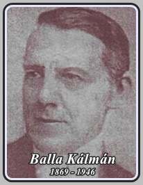 BALLA KÁLMÁN 1869 - 1946