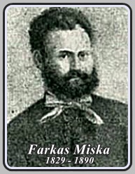 FARKAS MISKA 1829 - 1890