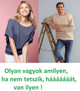 Olyan vagyok !