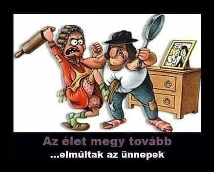 Az élet megy tovább !