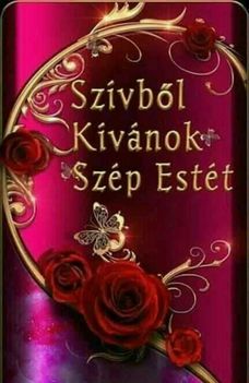 Szép Estét !