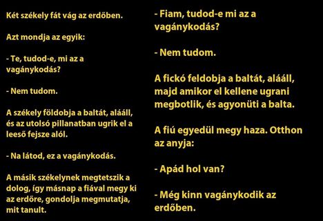 Vagánykodás !