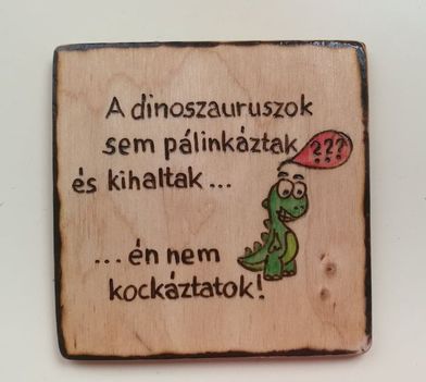 Nem ittak pálinkát !