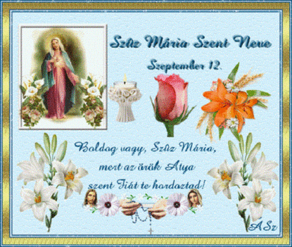 szeptember 12. Szűz Mária szent neve