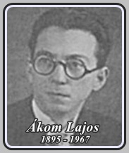 ÁKOM LAJOS 1895 - 1967