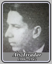 ÁTS TIVADAR 1906 - 1942