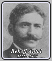 BÉKEFI ANTAL 1858 - 1907