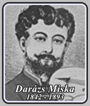 DARÁZS MISKA 1842 - 1893