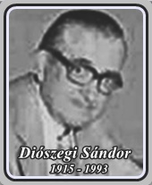 DIÓSZEGI SÁNDOR 1915 - 1993