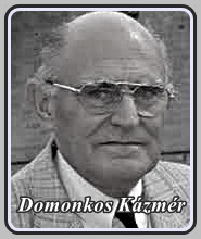 DOMONKOS KÁZMÉR 1936 - . .