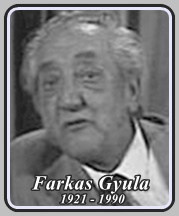 FARKAS GYULA 1921 - 1990