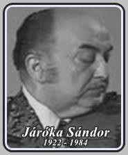 JÁRÓKA SÁNDOR 1922 - 1984