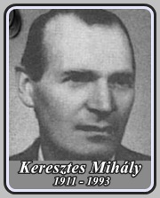 KERESZTES MIHÁLY 1911 - 1993