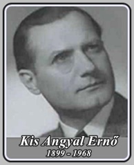 KIS ANGYAL ERNŐ 1899 - 1968