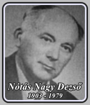 NÓTÁS NAGY DEZSŐ 1903 - 1979