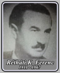 RÉTHÁTI KÖVÉR FERENC 1911 - 1967