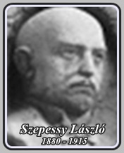 SZEPESSY LÁSZLÓ 1880 - 1915