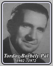 TORDAY BORBÉLY PÁL 1902 - 1972