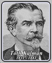 TÓTH KÁLMÁN 1831 - 1881