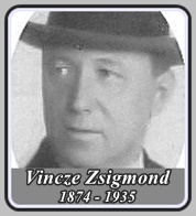 VINCZE ZSIGMOND 1874 - 1935