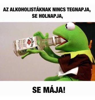 Az alkoholistáknak !